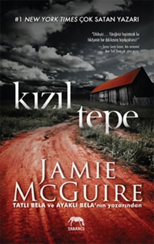 Mcguire, Jamie. Kizil Tepe. Yabanci Yayinevi, 2015.