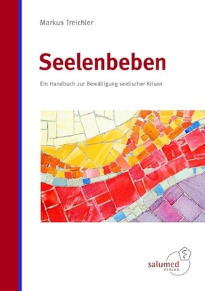 Treichler, Markus. Seelenbeben - Ein Handbuch zur Bewältigung seelischer Krisen. Salumed-Verlag, 2024.