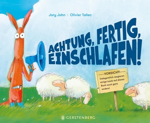 Tallec, Olivier / Jory John. Achtung, fertig, einschlafen!. Gerstenberg Verlag, 2023.