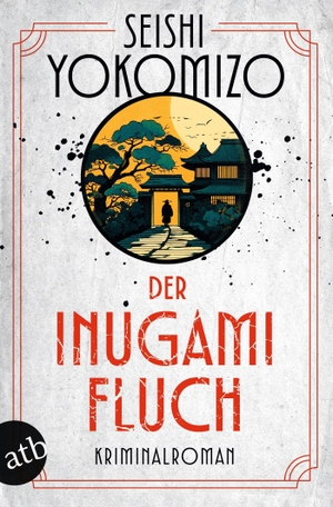 Yokomizo, Seishi. Der Inugami-Fluch - Kriminalroman. Aufbau Taschenbuch Verlag, 2026.