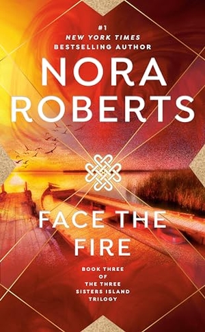 Roberts, Nora. Face the Fire. Penguin Publishing Group, 2002.