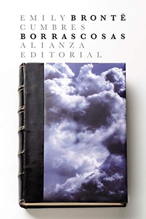 Brontë, Emily. Cumbres borrascosas. Alianza Editorial, 2020.