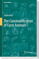 The Commodification of Farm Animals