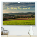 Schönes Naheland (hochwertiger Premium Wandkalender 2025 DIN A2 quer), Kunstdruck in Hochglanz