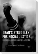 Iran¿s Struggles for Social Justice