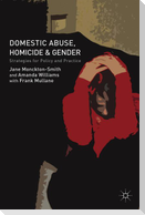 Domestic Abuse, Homicide and Gender