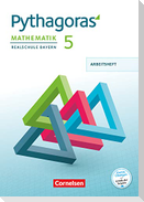 Pythagoras 5. Jahrgangsstufe - Realschule Bayern - Arbeitsheft