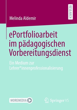 Aldemir, Melinda. ePortfolioarbeit im pädagogischen Vorbereitungsdienst - Ein Medium zur Lehrer*innenprofessionalisierung. Springer-Verlag GmbH, 2026.