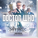 Doctor Who: Silhouette: A 12th Doctor Novel