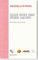 Alles muss man selber machen