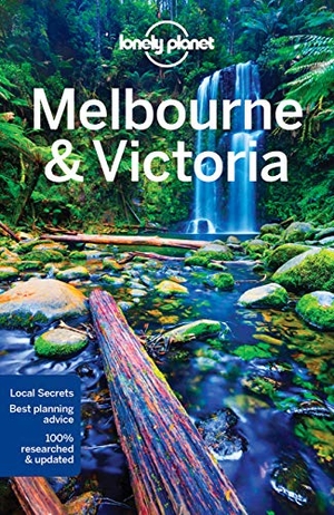 Bonetto, Cristian / Armstrong, Kate et al. Lonely Planet Melbourne & Victoria. Lonely Planet Global Limited, 2017.