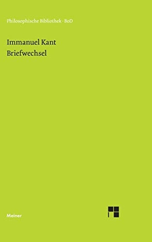 Kant, Immanuel. Briefwechsel. Felix Meiner Verlag, 1986.
