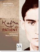 Kafka als Patient