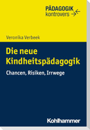 Die neue Kindheitspädagogik