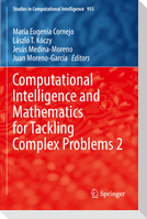 Computational Intelligence and Mathematics for Tackling Complex Problems 2