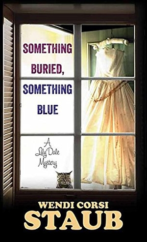 Staub, Wendy Corsi. Something Buried, Something Blue. Center Point, 2016.