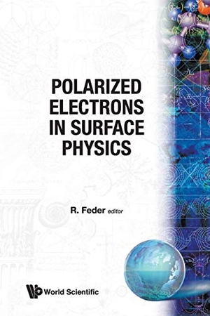 Feder R. Polarized Electrons in Surface... (V1). World Scientific Publishing Company, 1986.