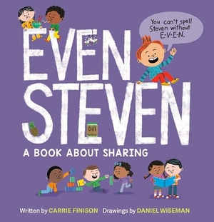 Finison, Carrie. Even Steven - A Book About Sharing. Penguin Putnam Inc, 2026.