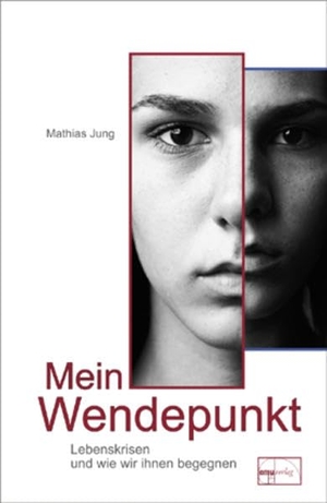 Jung, Mathias. Mein Wendepunkt - Lebenskrisen und wie wir ihnen begegnen. Emu-Verlags-GmbH, 2010.