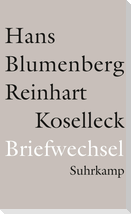 Hans Blumenberg und Reinhart Koselleck: "Briefwechsel 1965-1994"
