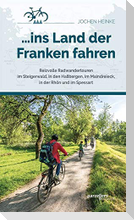... ins Land der Franken fahren