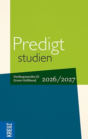 Weyel, Birgit / Johann Hinrich Claussen et al (Hrsg.). Predigtstudien 2026/2027 - 1. Halbband. Herder Verlag GmbH, 2026.