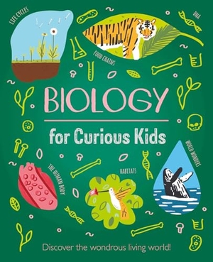 Baker. Biology for Curious Kids - Discover the Wondrous Living World!. Arcturus Publishing, 2021.