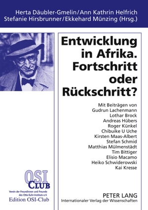 Däubler-Gmelin, Hertha / Stefanie Hirsbrunner et al (Hrsg.). Entwicklung in Afrika. Fortschritt oder Rückschritt?. Peter Lang, 2010.