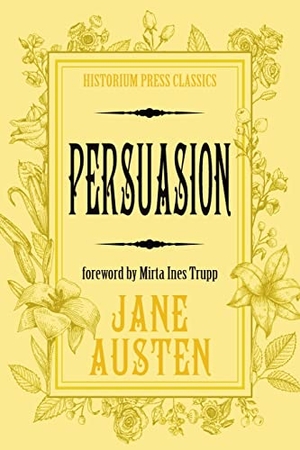 Austen, Jane / Historium Press. Persuasion (Historium Press Classics). Historium Press, 2022.