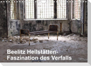Beelitz Heilstätten-Faszination des Verfalls (Wandkalender 2022 DIN A4 quer)