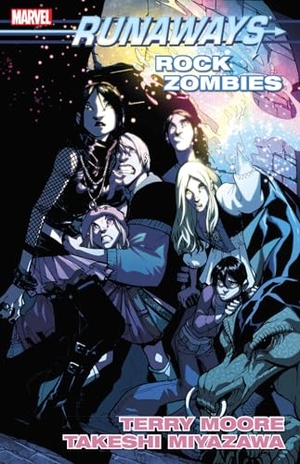 Yost, Christopher / Marvel Various. Runaways Vol. 10: Rock Zombies [New Printing]. Marvel, 2018.