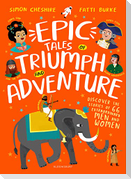 Epic Tales of Triumph and Adventure