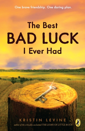 Levine, Kristin. The Best Bad Luck I Ever Had. Penguin Young Readers Group, 2010.