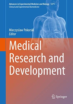 Pokorski, Mieczyslaw (Hrsg.). Medical Research and Development. Springer International Publishing, 2020.