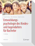 Entwicklungspsychologie des Kindes- und Jugendalters für Bachelor