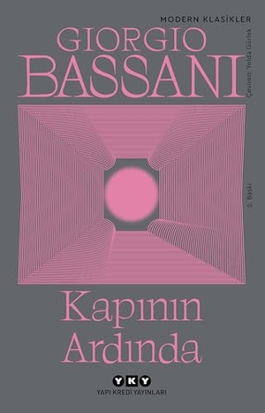Bassani, Giorgio. Kapinin Ardinda. Yapi Kredi Yayinlari YKY, 2025.