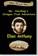 Mr. Harding's Oregon Trail Adventure
