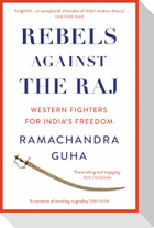 Rebels Against the Raj