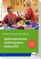 Ergotherapeutisches Sozialkompetenz-Training (EST)