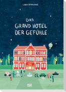 Das Grand Hotel der Gefühle