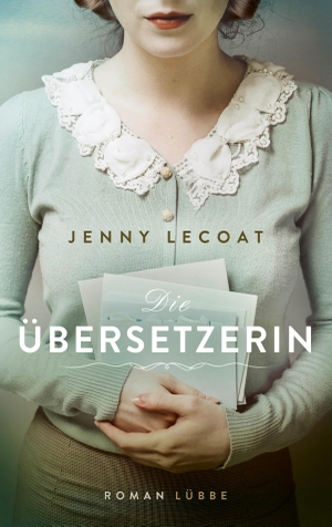 Lecoat, Jenny. Die Übersetzerin - Roman. Lübbe, 2021.