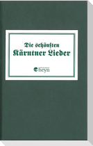 Die schönsten Kärntnerlieder