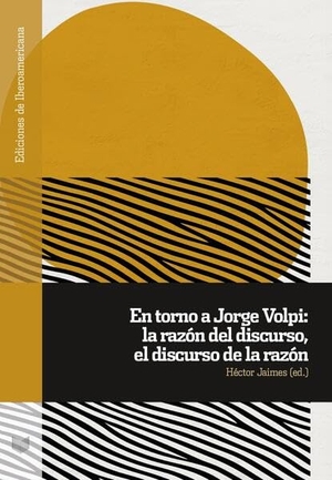 Jaimes, Héctor (Hrsg.). En torno a Jorge Volpi: la razón del discurso, el discurso de la razón. Vervuert Verlagsges., 2026.