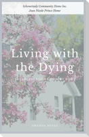Living with the Dying