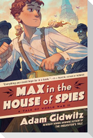 Max in the House of Spies