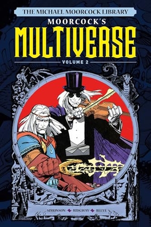 Moorcock, Michael. The Michael Moorcock Library the Multiverse Vol.2. Titan, 2024.