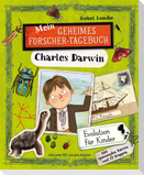 Mein geheimes Forscher-Tagebuch - Charles Darwin