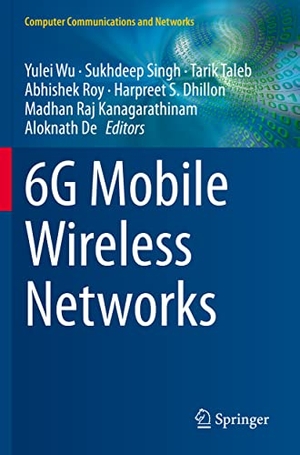 Wu, Yulei / Sukhdeep Singh et al (Hrsg.). 6G Mobile Wireless Networks. Springer International Publishing, 2022.
