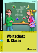 Wortschatz 6. Klasse - Englisch