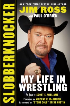 Ross, Jim / Paul O'Brien. Slobberknocker - My Life in Wrestling. Simon & Schuster UK Ltd, 2020.
